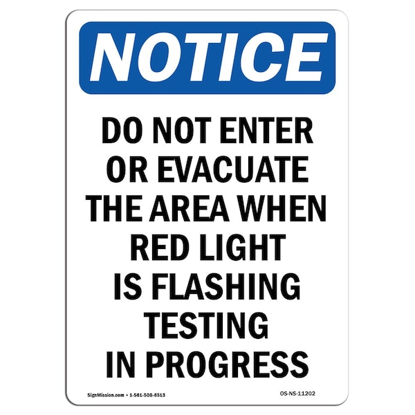 Safety Sign, OSHA Notice, 24" Height, Do Not Enter Or Evacuate The Area Sign, Portrait